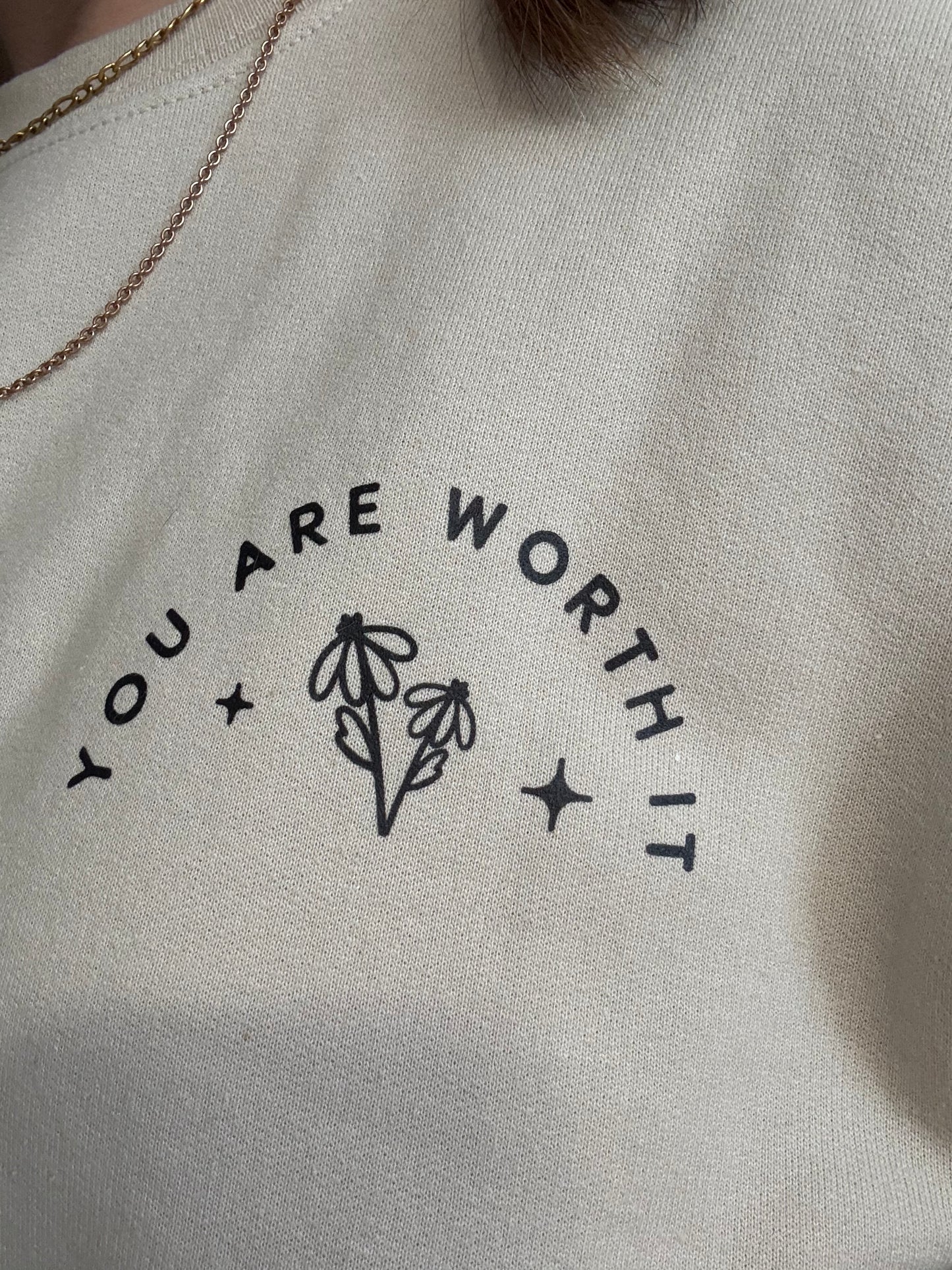 You Are Worth it Crew